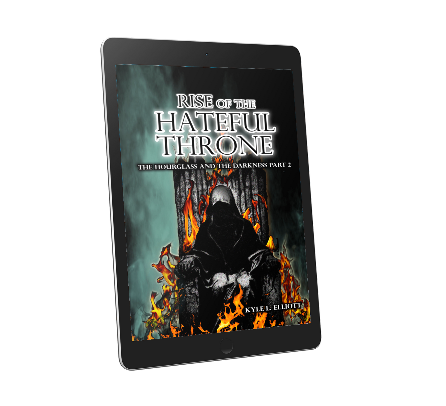 2.) Rise of the Hateful Throne: The Hourglass and the Darkness Part 2